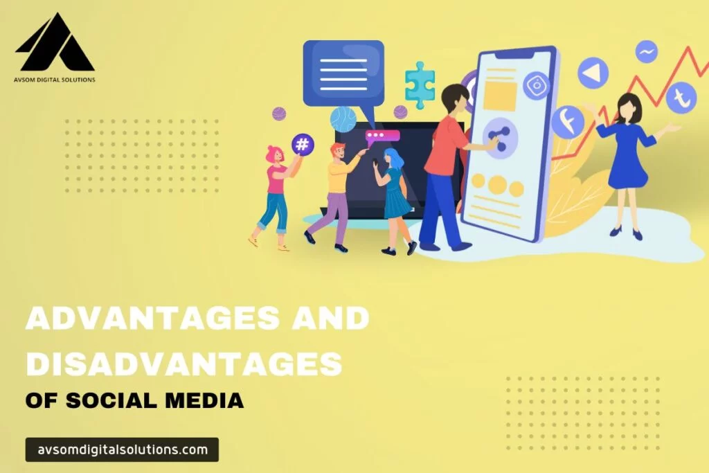 Advantages and Disadvantages of Social Media