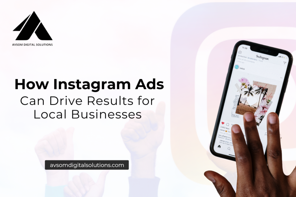 How Instagram Ads Can Drive Results for Local Businesses