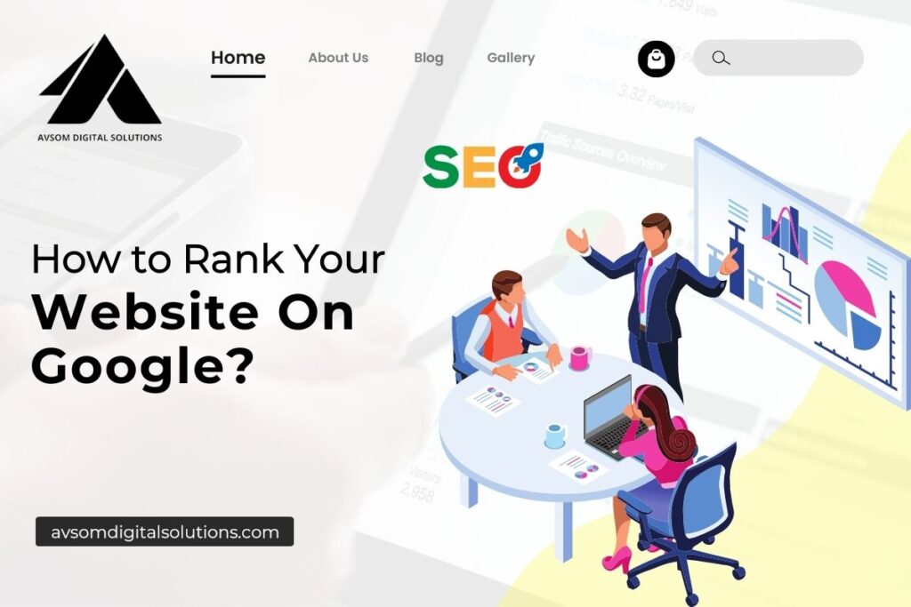How to Rank Your Website On Google?