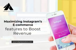 Read more about the article Maximizing Instagram’s E-commerce Features to Boost Revenue