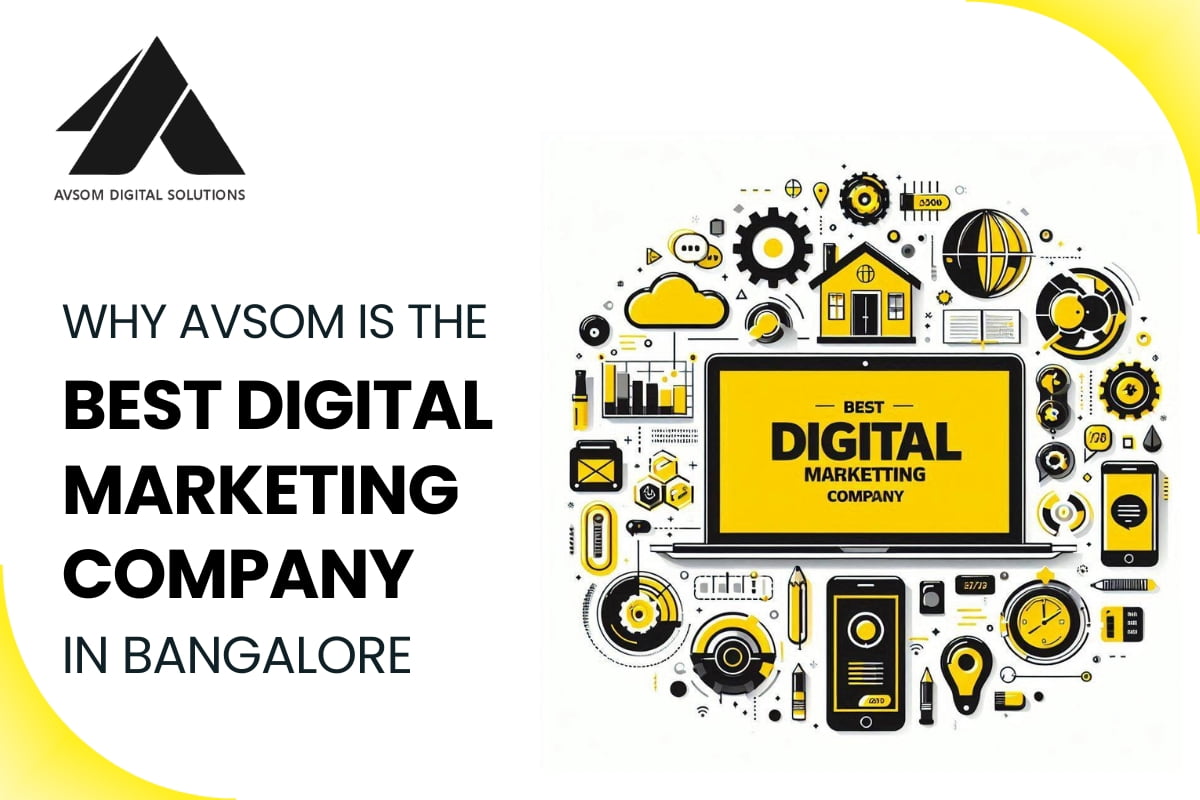 You are currently viewing Why Avsom is the Best Digital Marketing Company in Bangalore